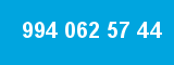 994 062 57 44